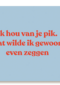 Ik hou van je pik andc