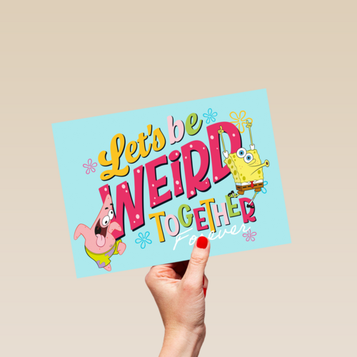Spongebob lets be weird together forever