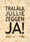 huwelijks kaart tralala jullie zeggen ja met confetti