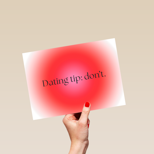 Dating tip do not