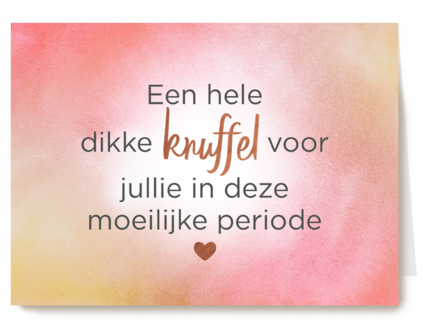 hele dikke knuffel voor jullie
