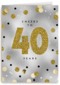 Verjaardagskaart leeftijden 40 Cheers to forty years goud zilver