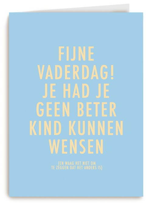 vaderdag kaart grappig je had je geen beter kind kunnen wensen