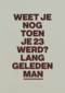 verjaardagskaart vrouw man grappig weet je nog toen je 23 werd