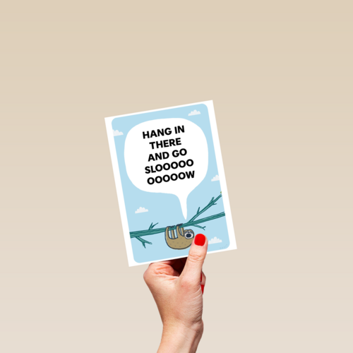 Hang in there and go slooooow