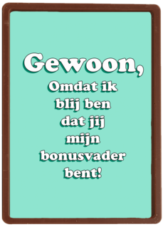 omdat ik blij ben dat jij mijn bonusvader bent kaart