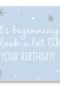 kerst its beginning to look like your birthday