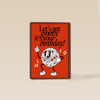 Lets Get Groovy Its Your Birthday