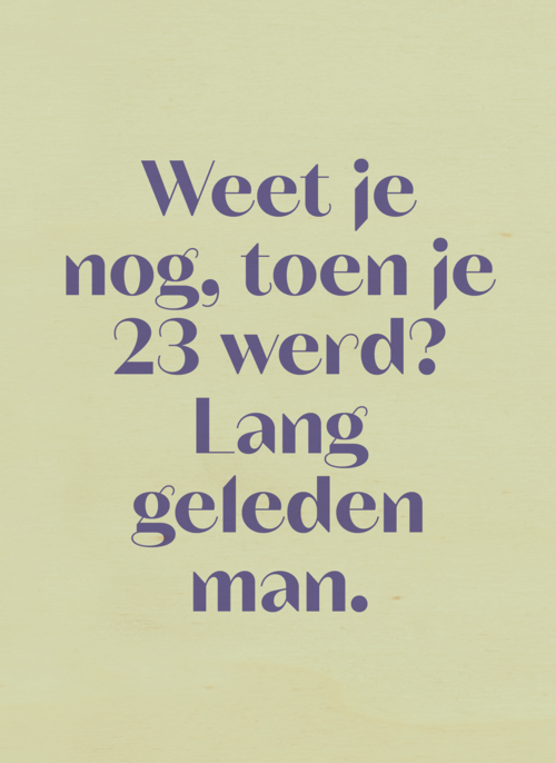 Houten Kaart Verjaardagskaarten | Andc Weet Je Nog Toen Je 23 Werd?