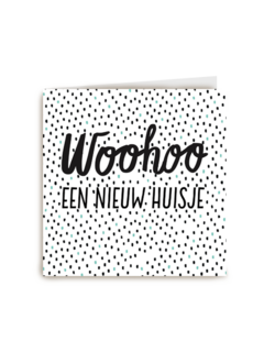 Woohoo Nieuw huisje