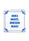 Zomer kaart niks moet niksen mag