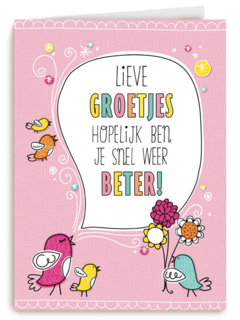 ombouw lieve groetjes hopelijk ben je snel weer beter