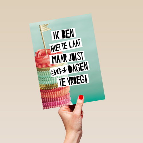 te laat verjaardag te vroeg