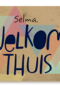 thuis welkom