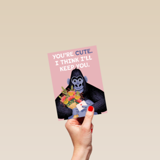 You are cute I think i will keep you