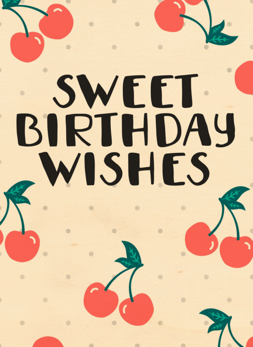 Verjaardagskaart tiener meisje Sweet birthday wishes kersen