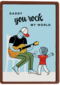 Vaderdagkaart daddy you rock my world