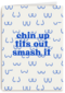 Motivatie kaart chin up tits out smash it