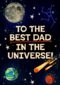 To the best dad in the universe