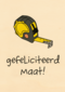Verjaardagskaart man hip Gefeliciteerd maat