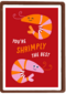 Compliment kaart you are shrimply the best