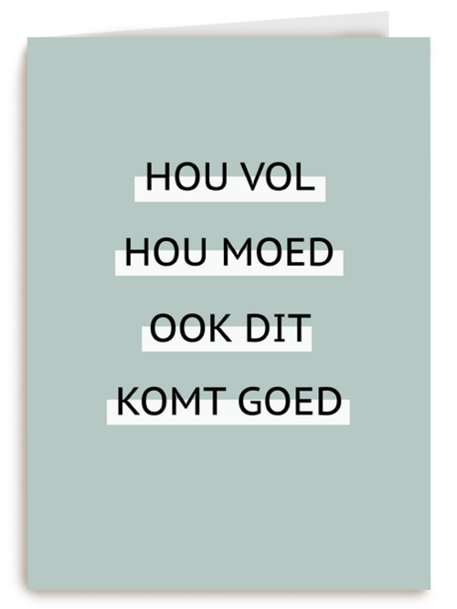 sterkte kaart hou vol hou moed corona lockdown hart onder de riem