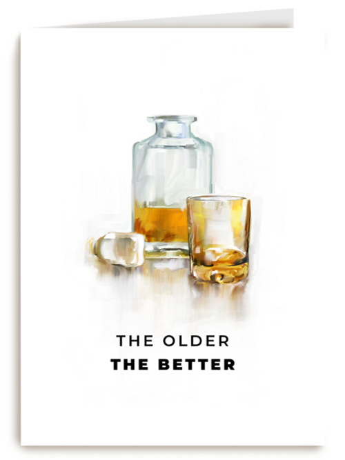 verjaardgskaart met whiskey the older the better