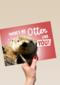 theres no otter like you