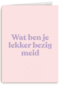 Succes kaart andc lekker bezig meid