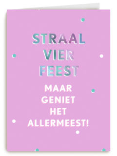 Verjaardagskaart vrouw hip Geniet het allermeest
