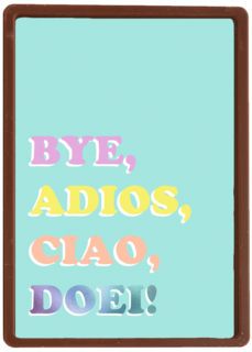 Afscheid kaart Bye adios ciao doei