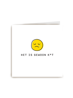Het is gewoon kt