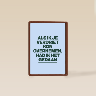 Als ik je verdriet kon overnemen AndC