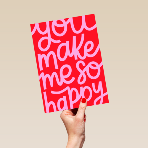 You Make Me So Happy