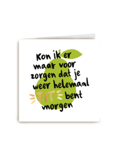beterschap kaart was je morgen maar weer helemaal fit
