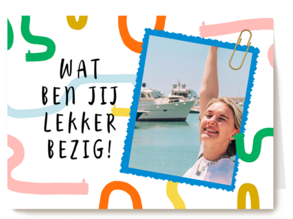 Wat ben jij lekker bezig