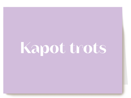 andC kapot trots