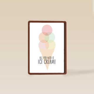 all you need is icecream