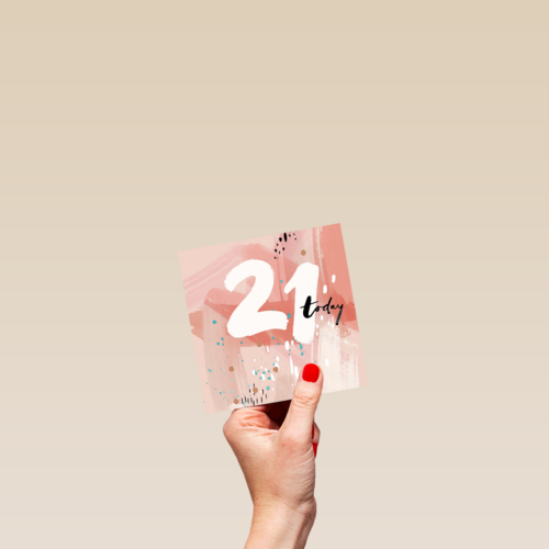 21 today