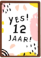 Verjaardagskaart meisje 12 yes roze geel