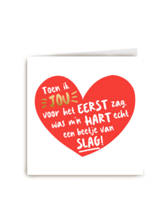 liefde kaart toen ik jou zag was mijn hart een beetje van slag