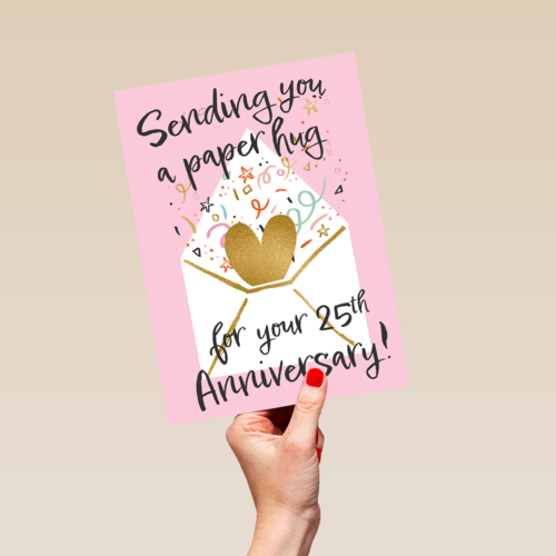 Sending you a paper hug 25th anniversary