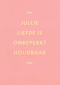 Trouwjubileum Jullie liefde is onbeperkt houdbaar