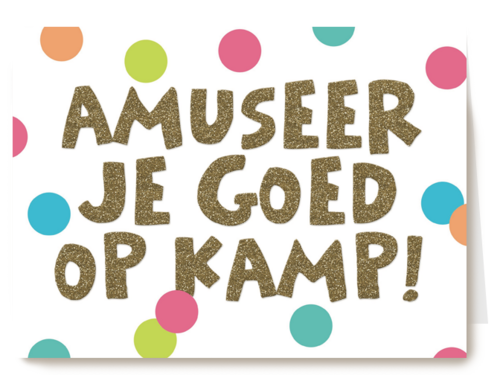 Kaart Hallmark | Op Kamp | Op Kamp Kaart Met De Tekst Amuseer Je Goed Op Kamp