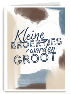 verjaardagskaart met kleine broertjes worden groot