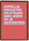 beterschap kaart proosten op je gezondheid