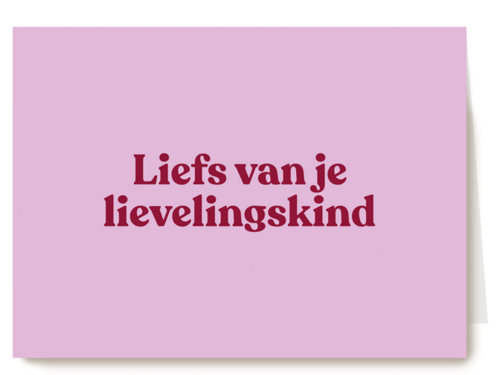 Liefs van je lievelingskind andc
