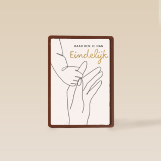 Daar ben je dan eindelijk