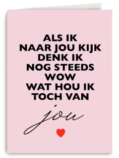 valentijnskaart hip als ik naar jou kijk