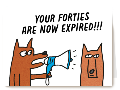 Verjaardagskaart Your forties are now expired